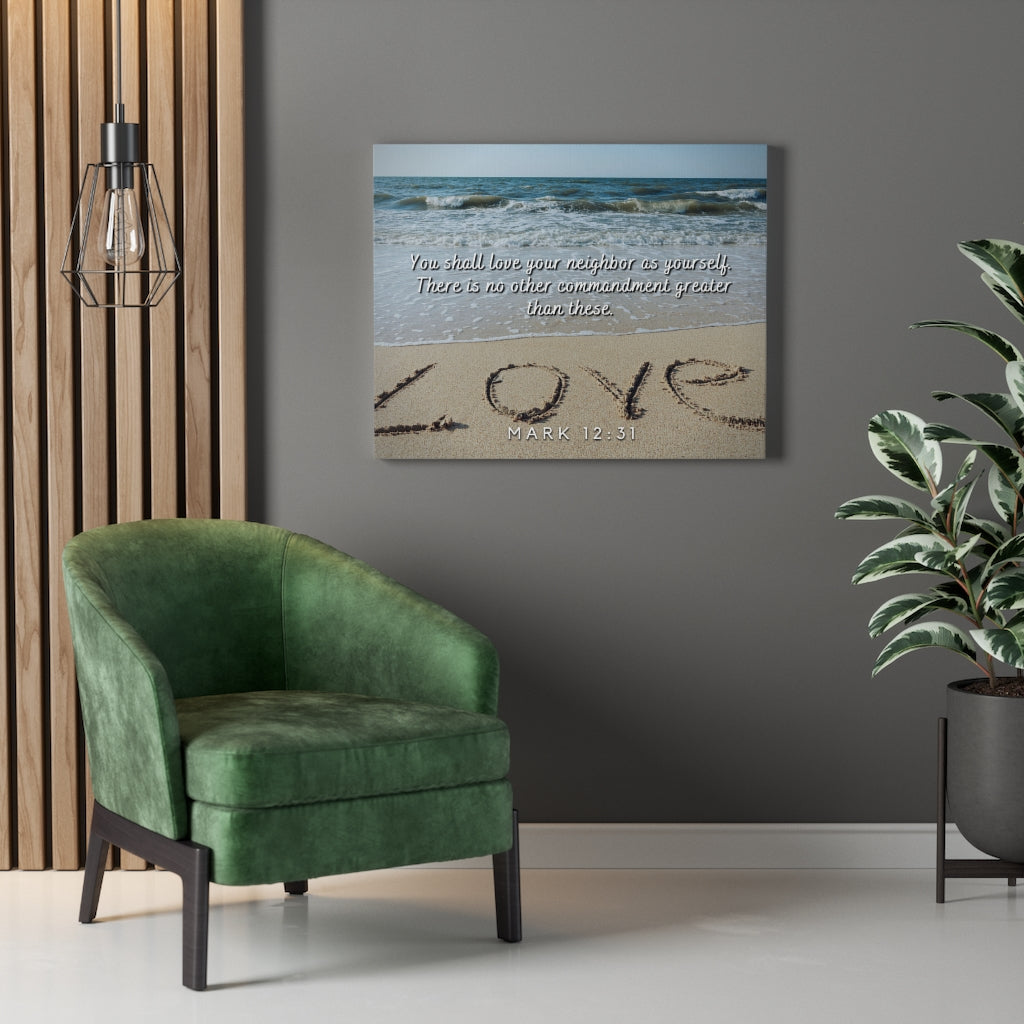 Scripture Walls Greatest Commandment Mark 12:31 Bible Verse Canvas Christian Wall Art Ready to Hang Unframed-Express Your Love Gifts