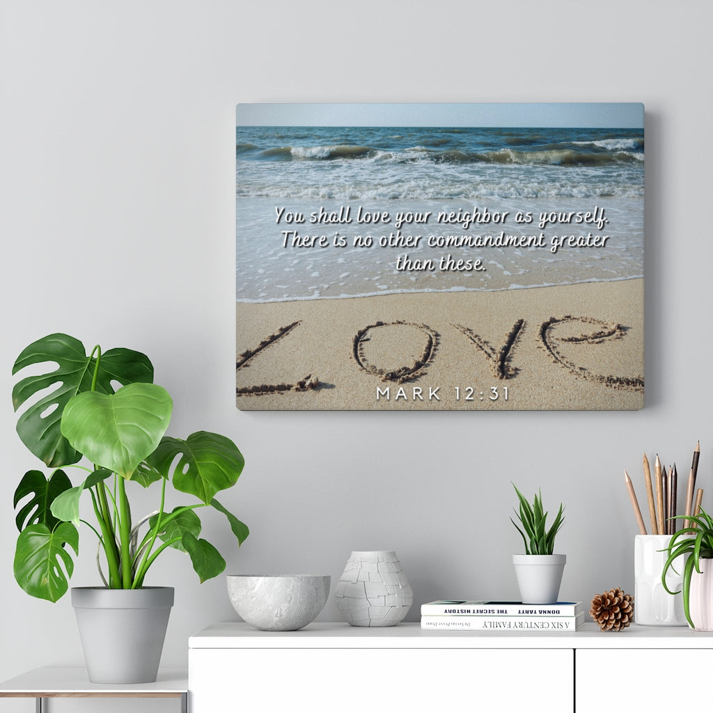 Scripture Walls Greatest Commandment Mark 12:31 Bible Verse Canvas Christian Wall Art Ready to Hang Unframed-Express Your Love Gifts