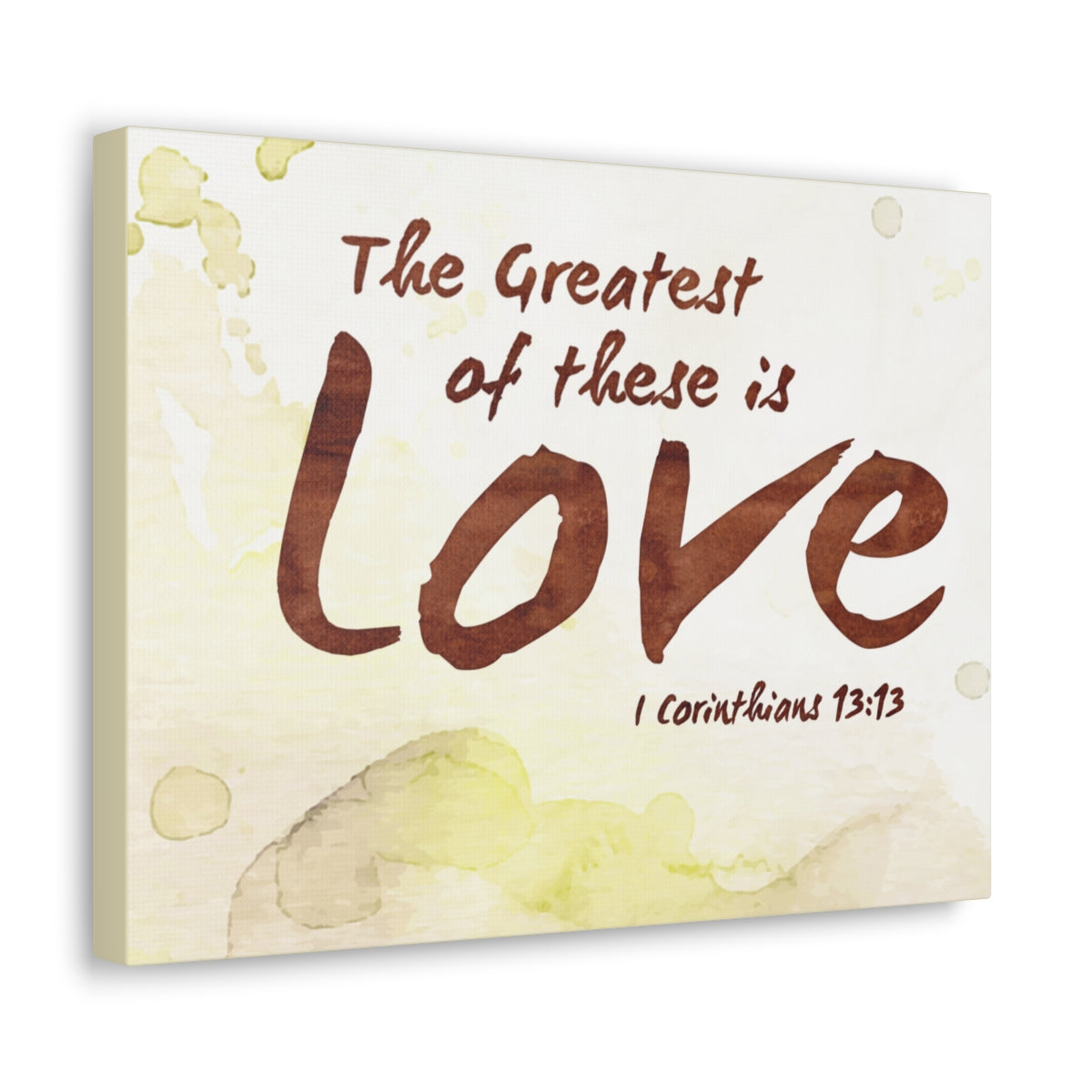 Scripture Walls Greatest Of This Is Love 1 Corinthians 13:13 Bible Verse Canvas Christian Wall Art Ready to Hang Unframed-Express Your Love Gifts