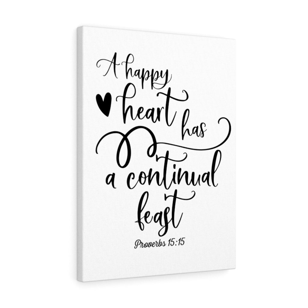 Scripture Walls Happy Heart Proverbs 15:15 Bible Verse Canvas Christian Wall Art Ready to Hang Unframed-Express Your Love Gifts