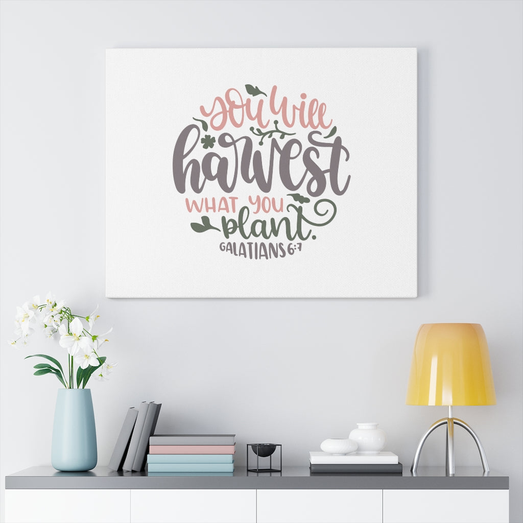 Scripture Walls Harvest What You Plant Galatians 6:7 Bible Verse Canvas Christian Wall Art Ready to Hang Unframed-Express Your Love Gifts