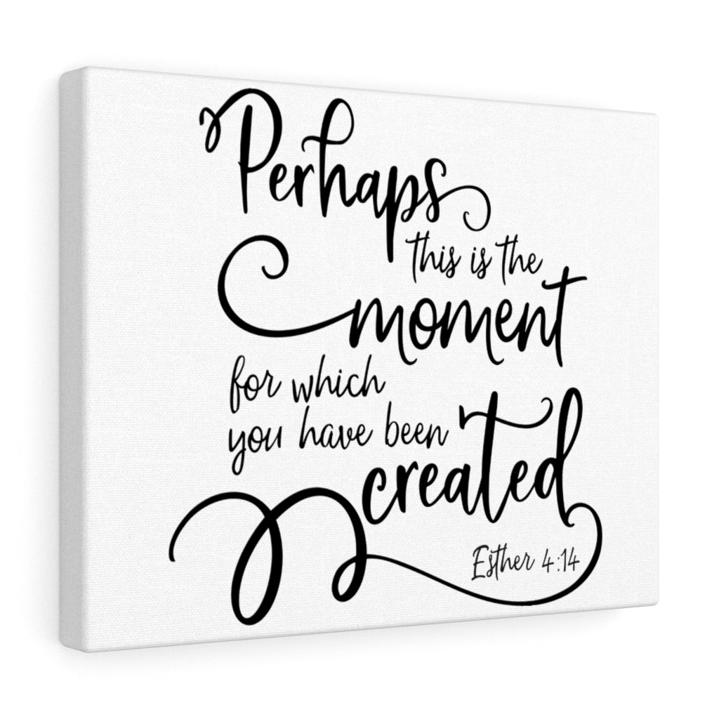 Scripture Walls Have Been Created Esther 4:14 Bible Verse Canvas Christian Wall Art Ready to Hang Unframed-Express Your Love Gifts