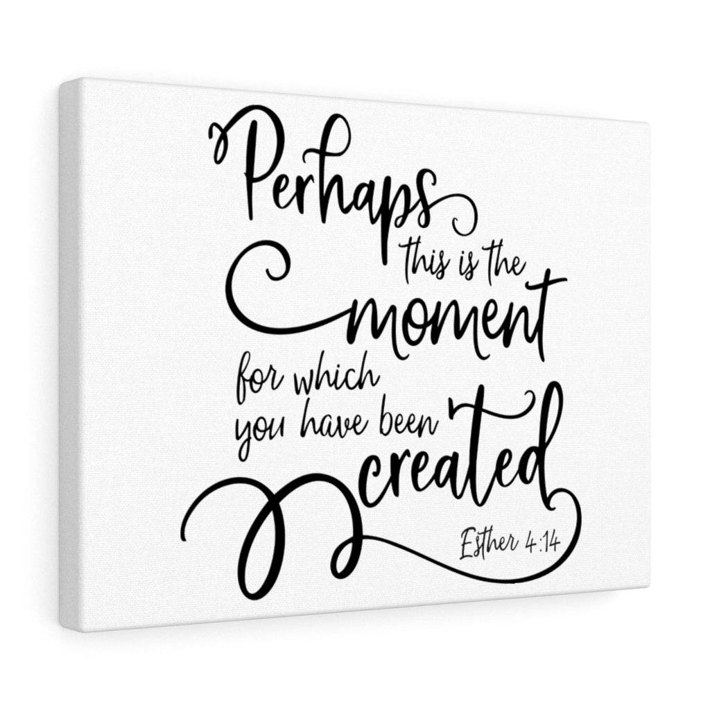 Scripture Walls Have Been Created Esther 4:14 Bible Verse Canvas Christian Wall Art Ready to Hang Unframed-Express Your Love Gifts