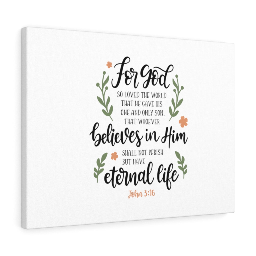 Scripture Walls Have Eternal Life John 3:16 Bible Verse Canvas Christian Wall Art Ready to Hang Unframed-Express Your Love Gifts