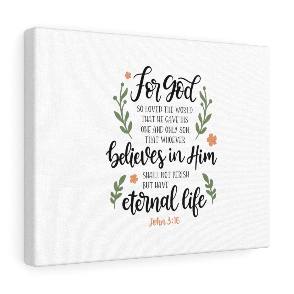 Scripture Walls Have Eternal Life John 3:16 Bible Verse Canvas Christian Wall Art Ready to Hang Unframed-Express Your Love Gifts