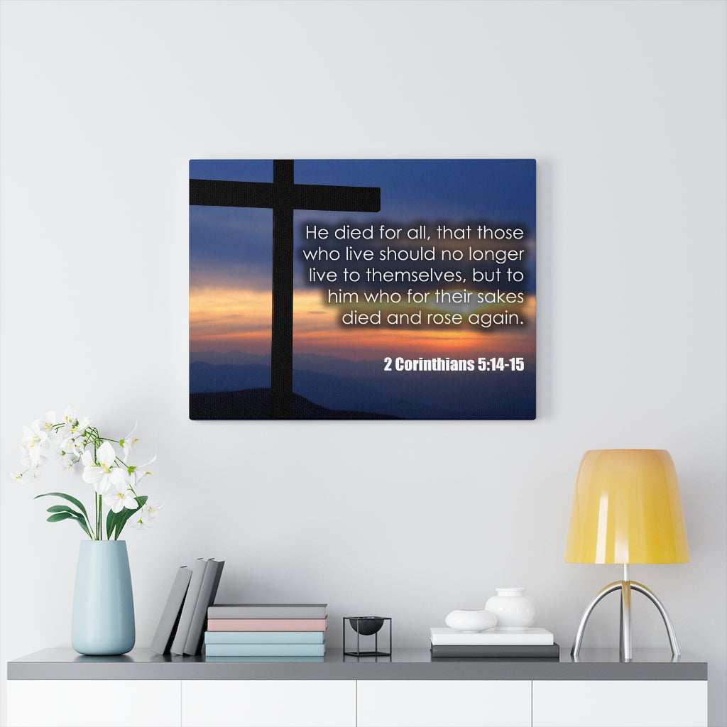 Scripture Walls He Died For All 2 Corinthians 5:14-15 Bible Verse Canvas Christian Wall Art Ready to Hang Unframed-Express Your Love Gifts
