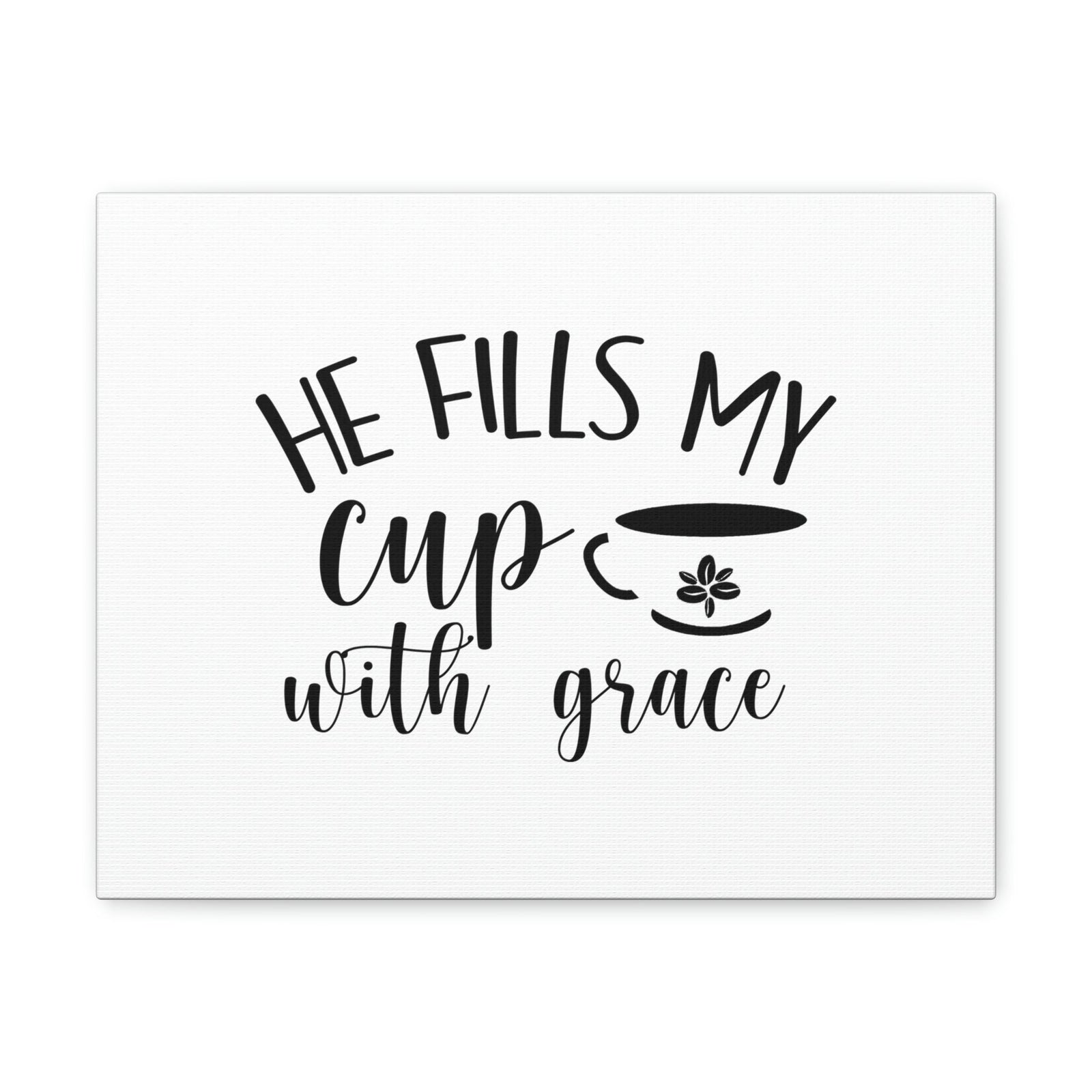 Scripture Walls He Fills My Cup With Grace Psalm 23:5 Christian Wall Art Bible Verse Print Ready to Hang Unframed-Express Your Love Gifts