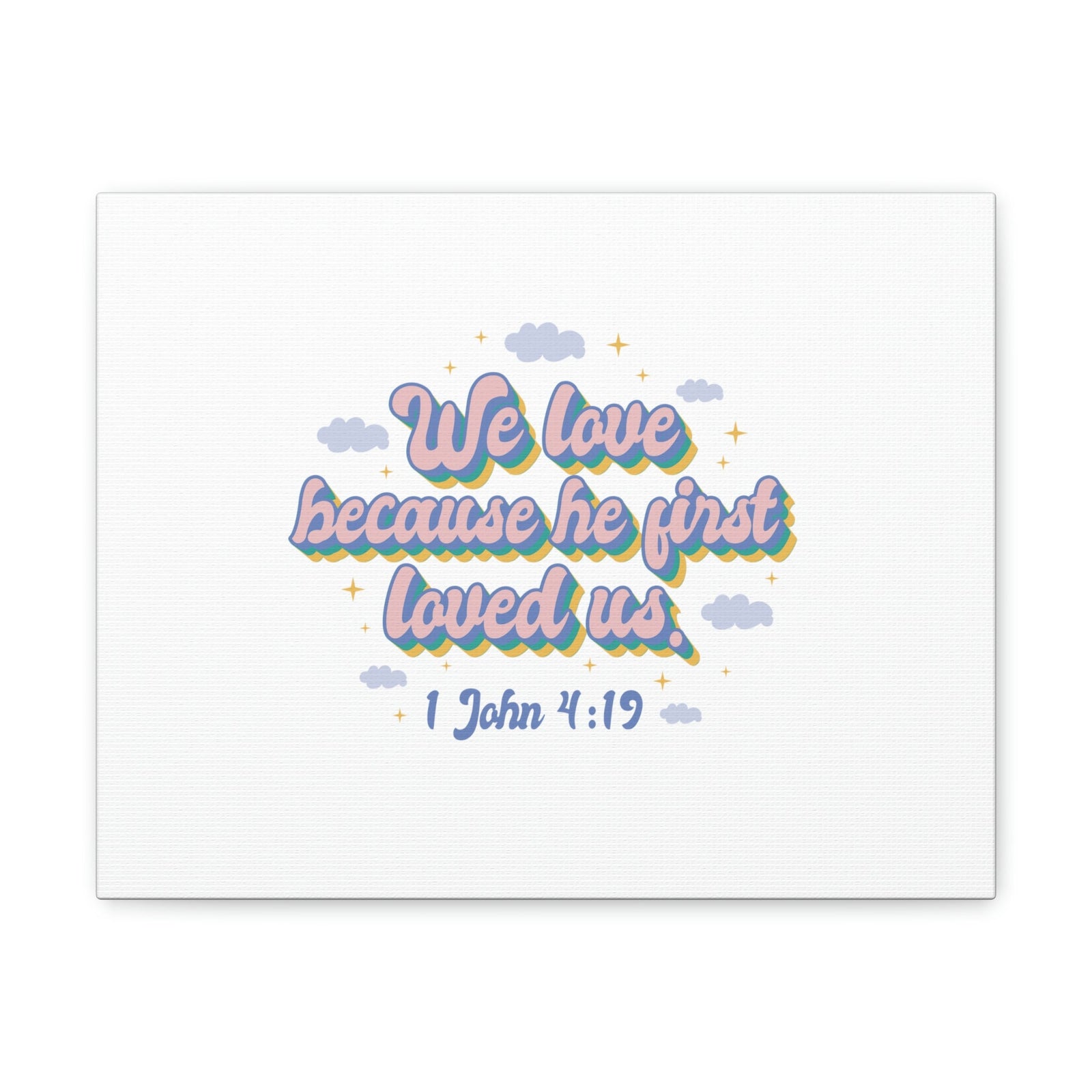 Scripture Walls He First Loved Us 1 John 4:19 Clouds Christian Wall Art Bible Verse Print Ready to Hang Unframed-Express Your Love Gifts