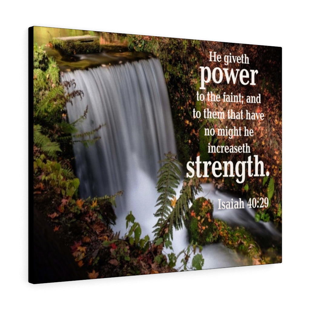 Scripture Walls He Giveth Power and Strength Isaiah 40:29 Bible Verse Canvas Christian Wall Art Ready to Hang Unframed-Express Your Love Gifts