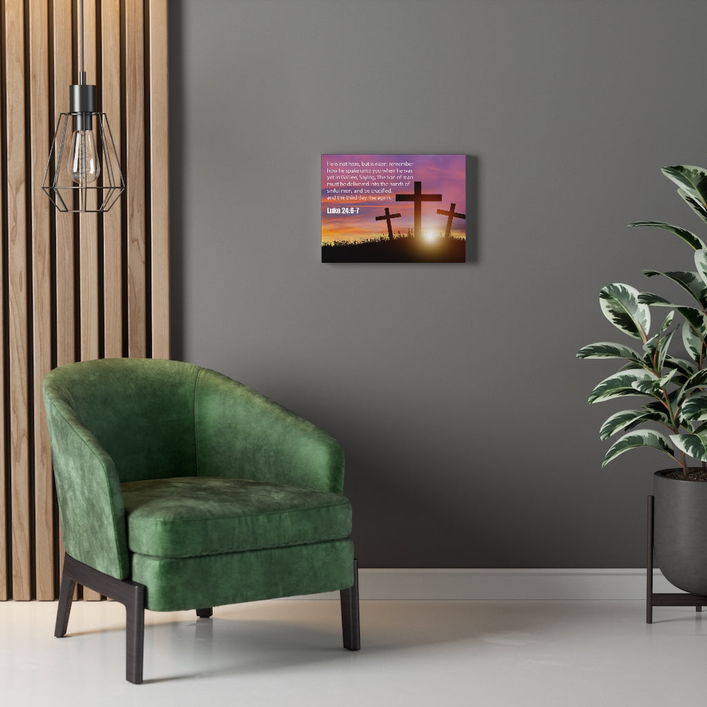 Scripture Walls He Has Risen Luke 24:6-7 Bible Verse Canvas Christian Wall Art Ready to Hang Unframed-Express Your Love Gifts