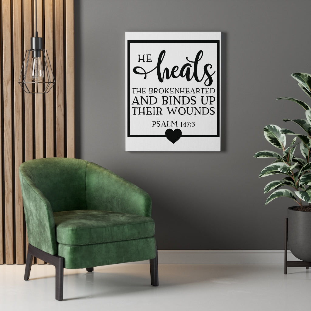 Scripture Walls He Heals Psalm 147:3 Bible Verse Canvas Christian Wall Art Ready to Hang Unframed-Express Your Love Gifts
