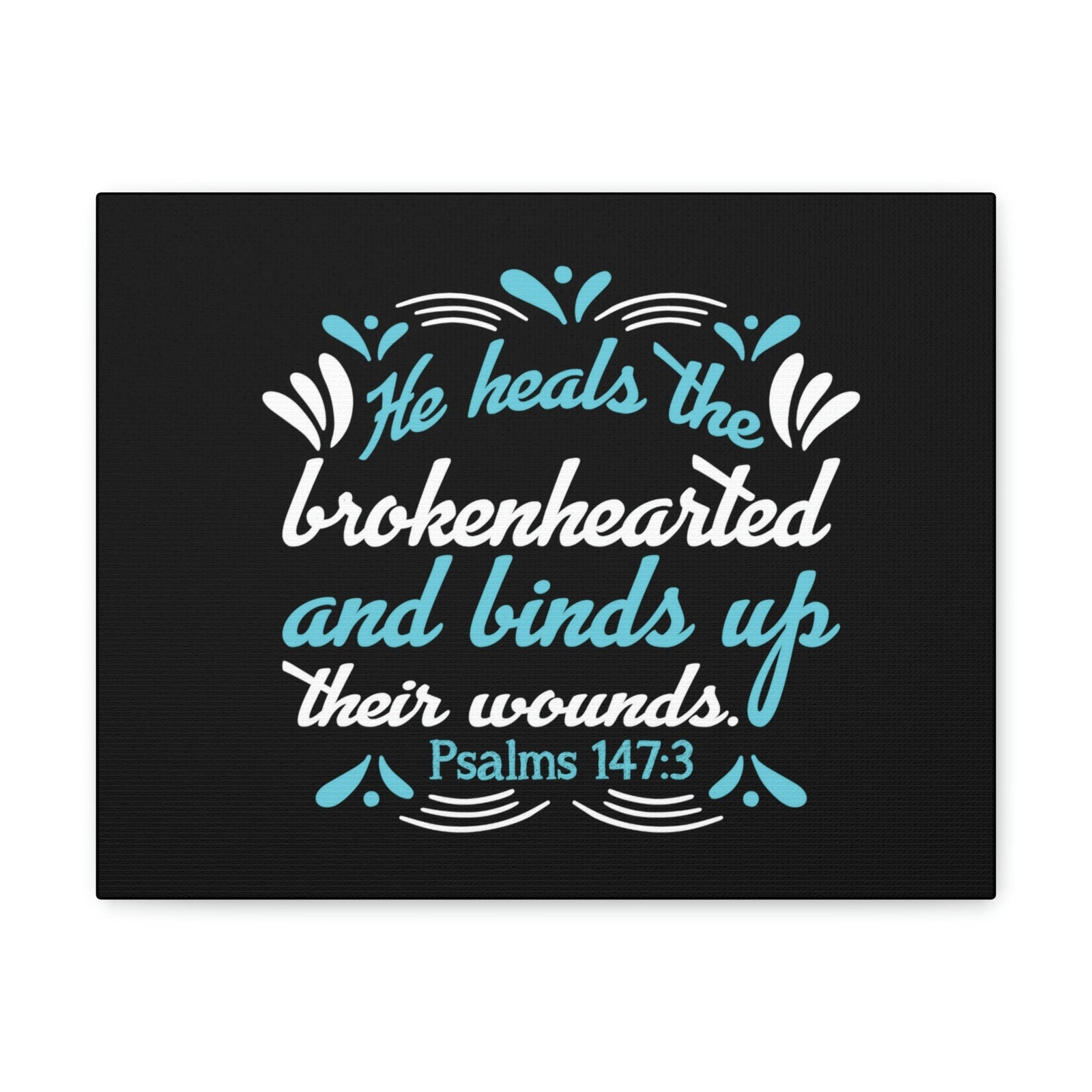 Scripture Walls He Heals Psalms 147:3 Christian Wall Art Bible Verse Print Ready to Hang Unframed-Express Your Love Gifts