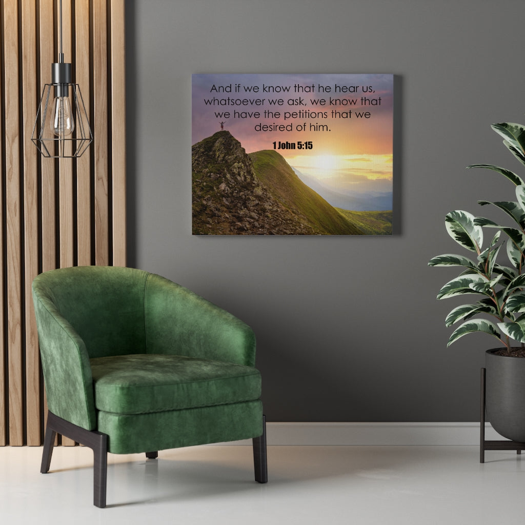 Scripture Walls He Hear Us 1 John 5:15 Bible Verse Canvas Christian Wall Art Ready to Hang Unframed-Express Your Love Gifts