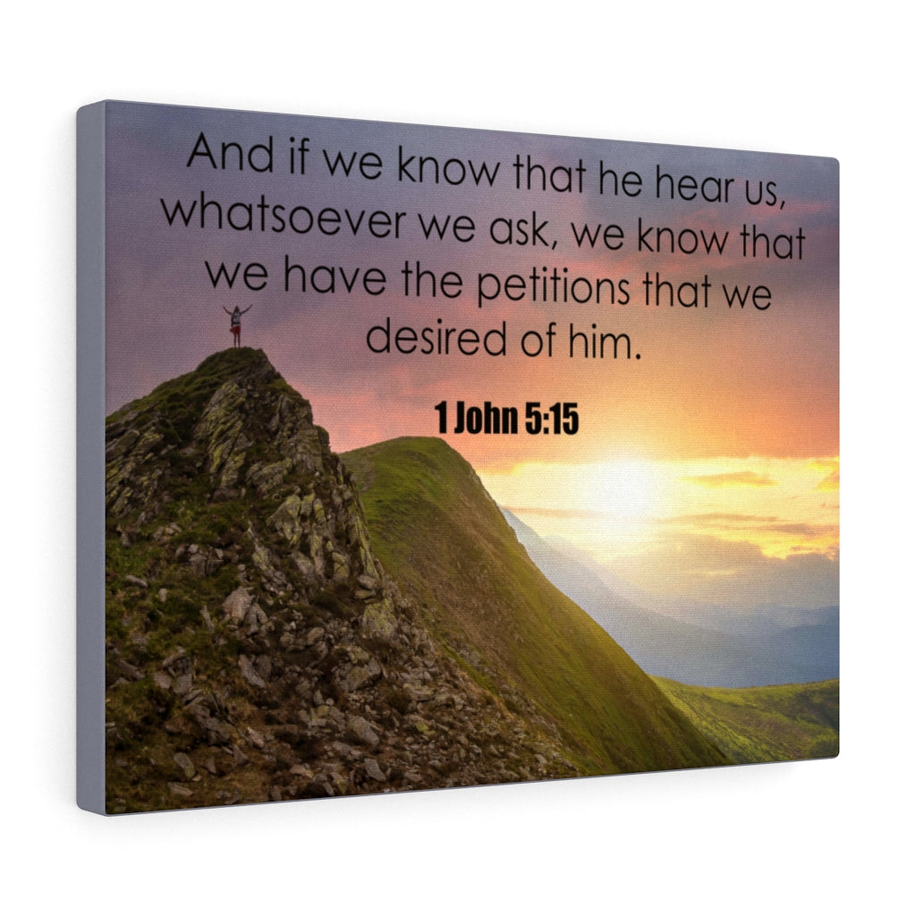 Scripture Walls He Hear Us 1 John 5:15 Bible Verse Canvas Christian Wall Art Ready to Hang Unframed-Express Your Love Gifts