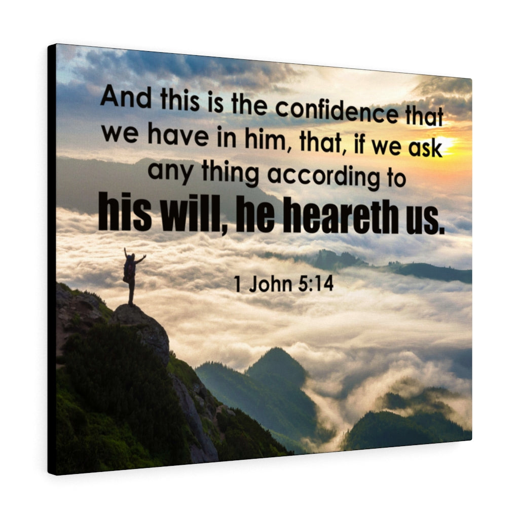Scripture Walls He HeAreth Us 1 John 5:14 Bible Verse Canvas Christian Wall Art Ready to Hang Unframed-Express Your Love Gifts