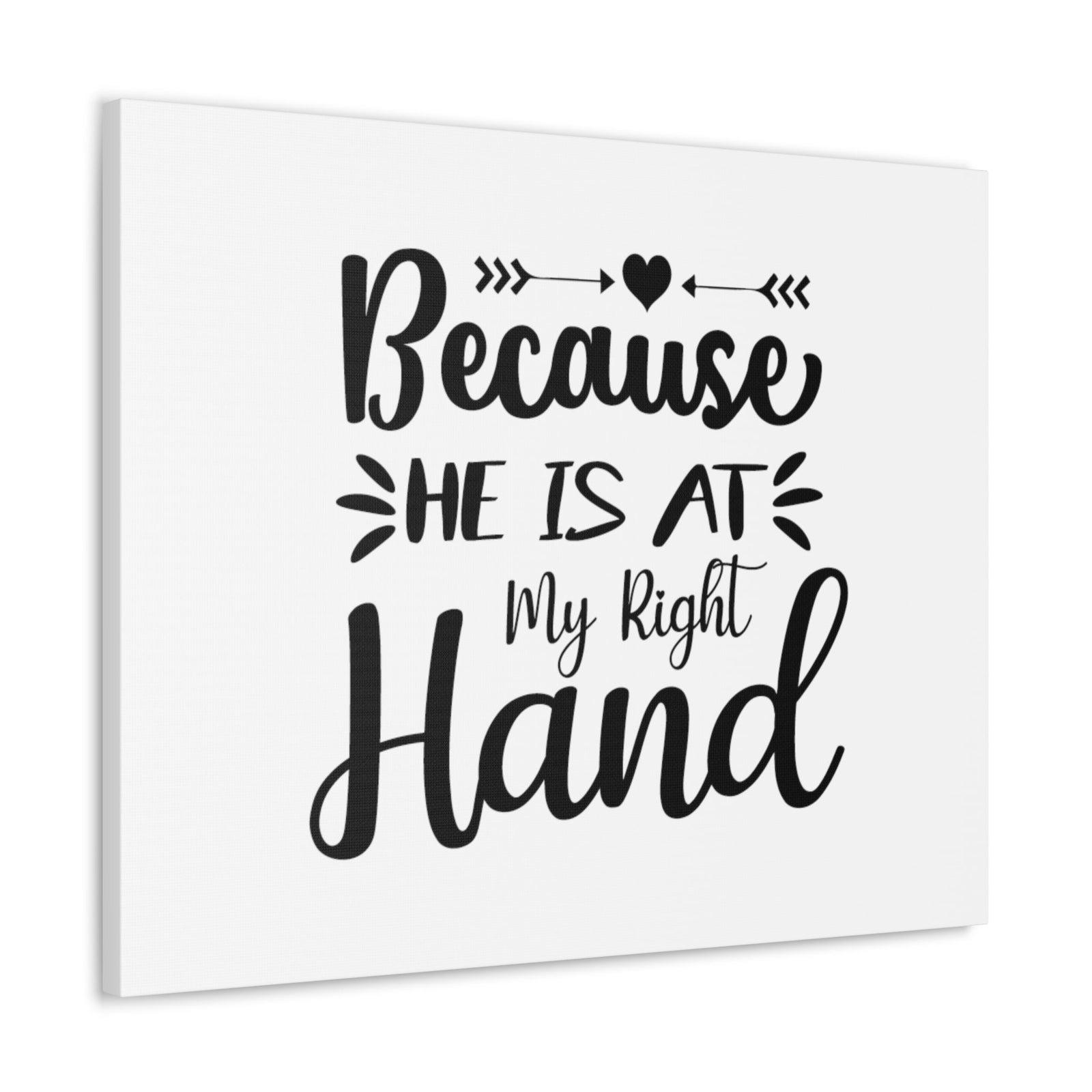 Scripture Walls He Is At My Right Hand Psalm 89:13 Christian Wall Art Bible Verse Print Ready to Hang Unframed-Express Your Love Gifts