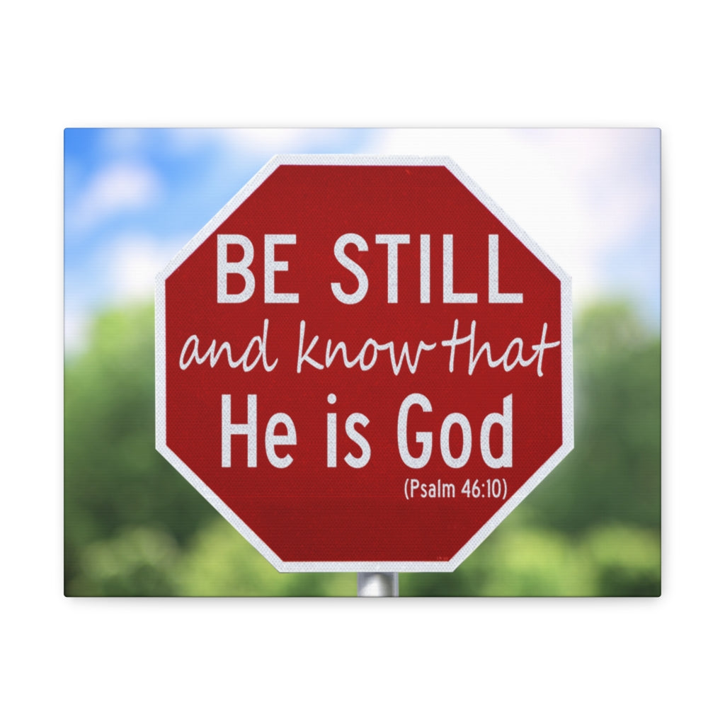 Scripture Walls He Is God Psalm 46:10 Bible Verse Canvas Christian Wall Art Ready to Hang Unframed-Express Your Love Gifts