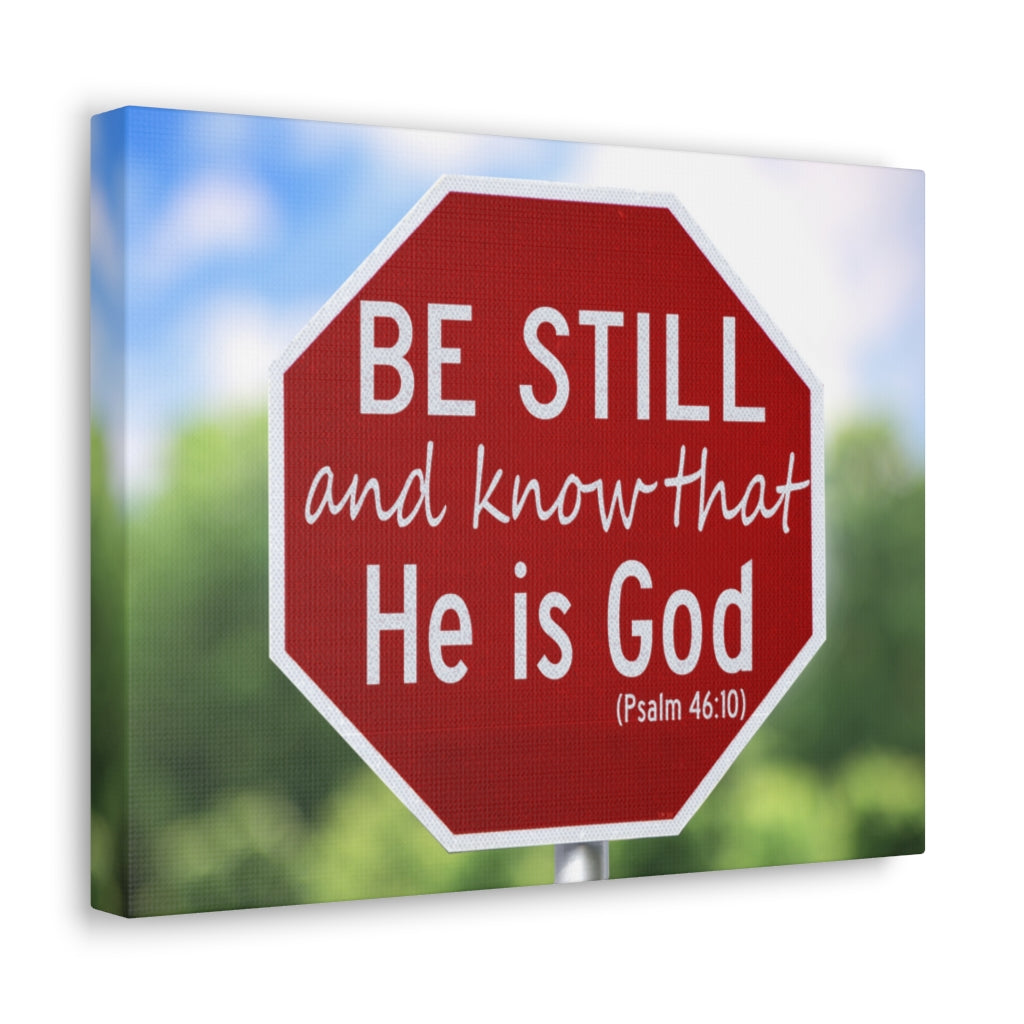 Scripture Walls He Is God Psalm 46:10 Bible Verse Canvas Christian Wall Art Ready to Hang Unframed-Express Your Love Gifts