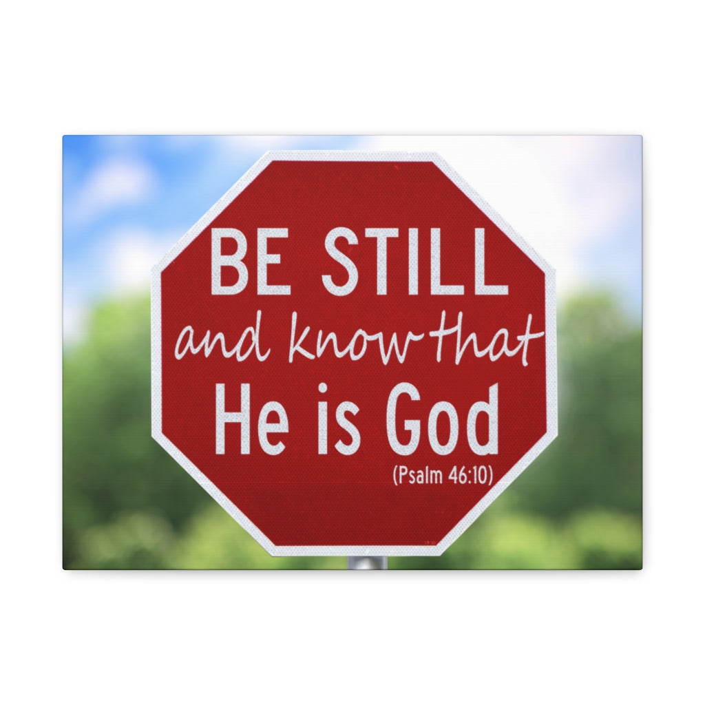 Scripture Walls He Is God Psalm 46:10 Bible Verse Canvas Christian Wall Art Ready to Hang Unframed-Express Your Love Gifts
