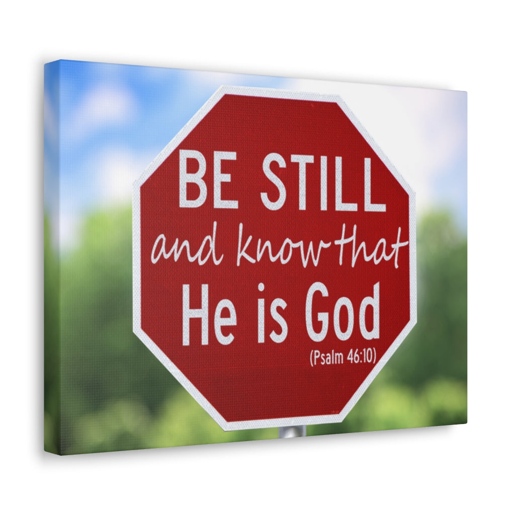 Scripture Walls He Is God Psalm 46:10 Bible Verse Canvas Christian Wall Art Ready to Hang Unframed-Express Your Love Gifts