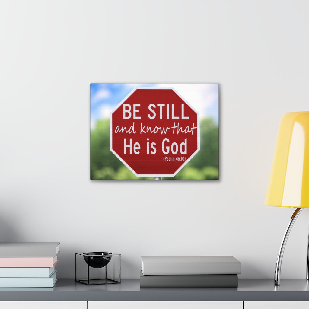 Scripture Walls He Is God Psalm 46:10 Bible Verse Canvas Christian Wall Art Ready to Hang Unframed-Express Your Love Gifts