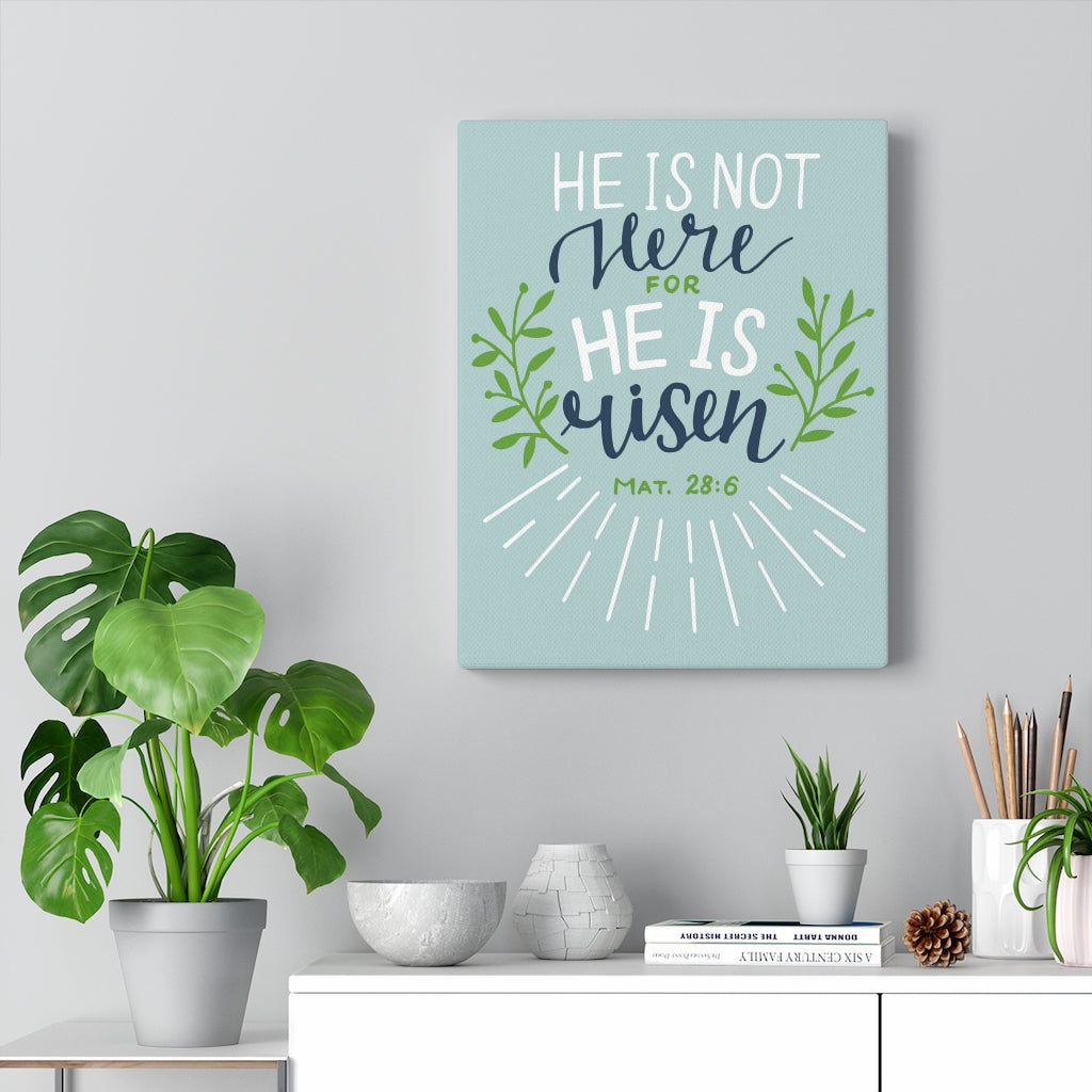 Scripture Walls He Is Risen Green Leaves Mat 28:6 Bible Verse Canvas Christian Wall Art Ready to Hang Unframed-Express Your Love Gifts