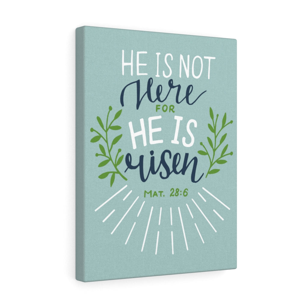 Scripture Walls He Is Risen Green Leaves Mat 28:6 Bible Verse Canvas Christian Wall Art Ready to Hang Unframed-Express Your Love Gifts
