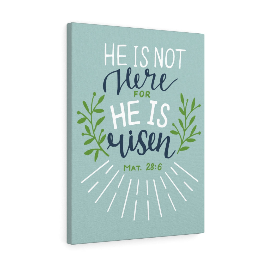 Scripture Walls He Is Risen Green Leaves Mat 28:6 Bible Verse Canvas Christian Wall Art Ready to Hang Unframed-Express Your Love Gifts