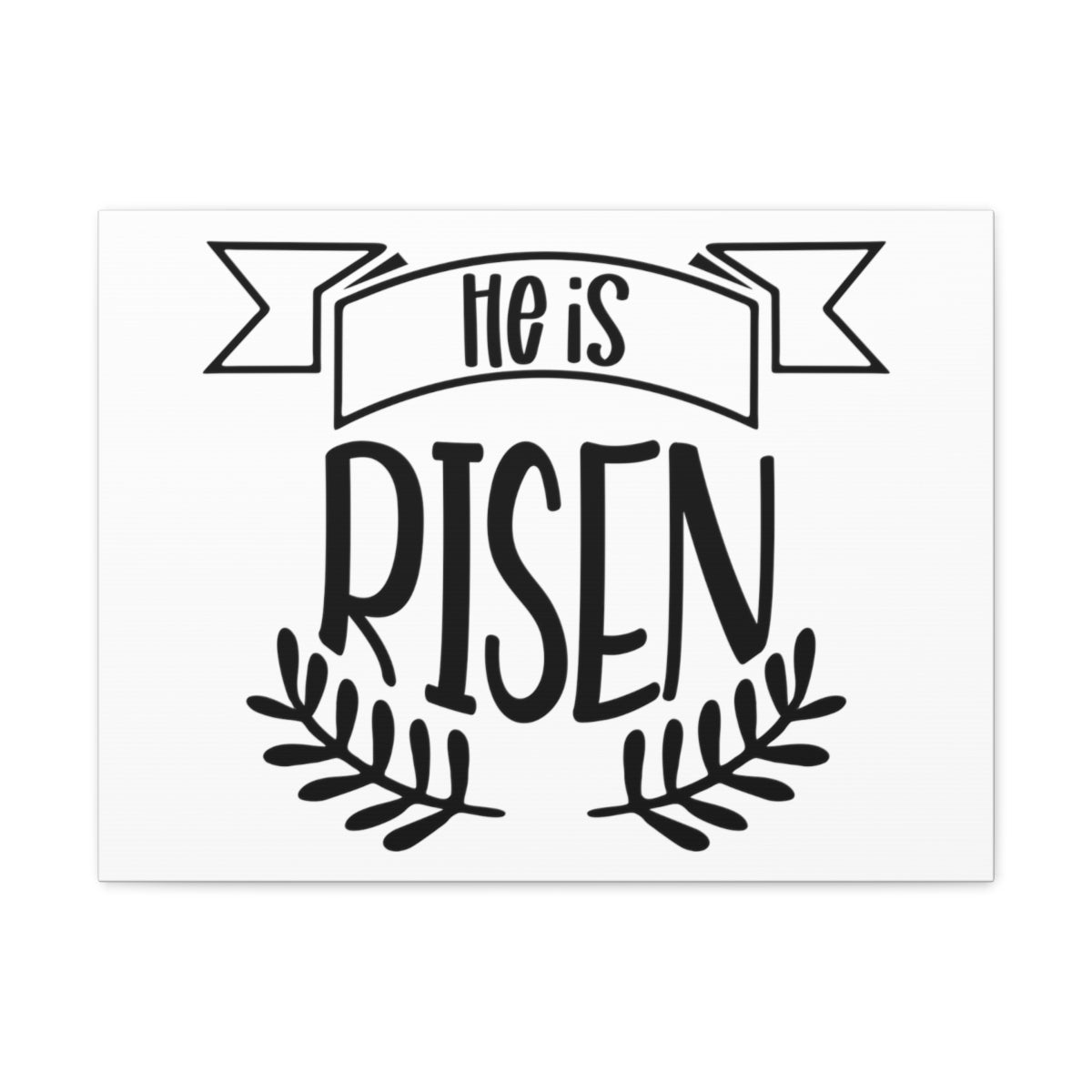 Scripture Walls He Is Risen Romans 4:25 Christian Wall Art Print Ready to Hang Unframed-Express Your Love Gifts