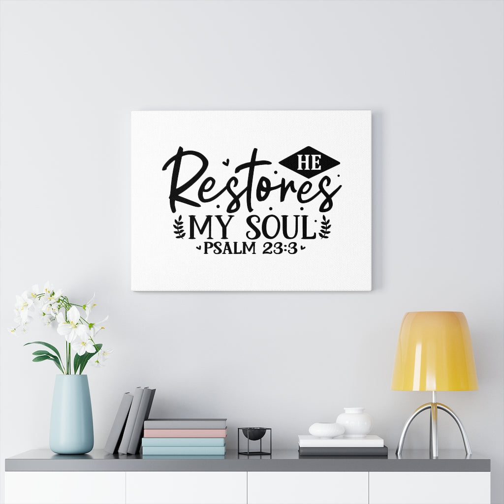 Scripture Walls He Restores My Soul Leaves Psalm 23:3 Bible Verse Canvas Christian Wall Art Ready to Hang Unframed-Express Your Love Gifts