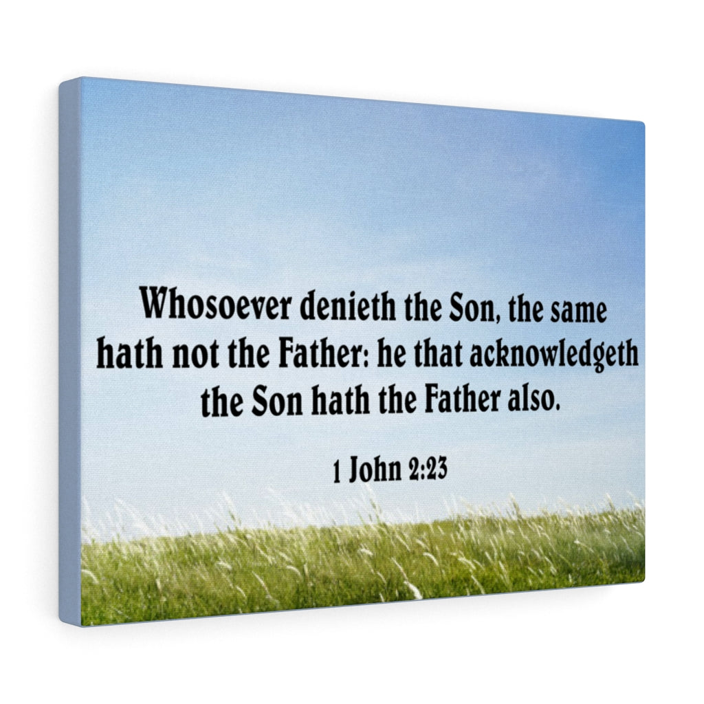 Scripture Walls He That Acknowledgeth the Son 1 John 2:23 Bible Verse Canvas Christian Wall Art Ready to Hang Unframed-Express Your Love Gifts