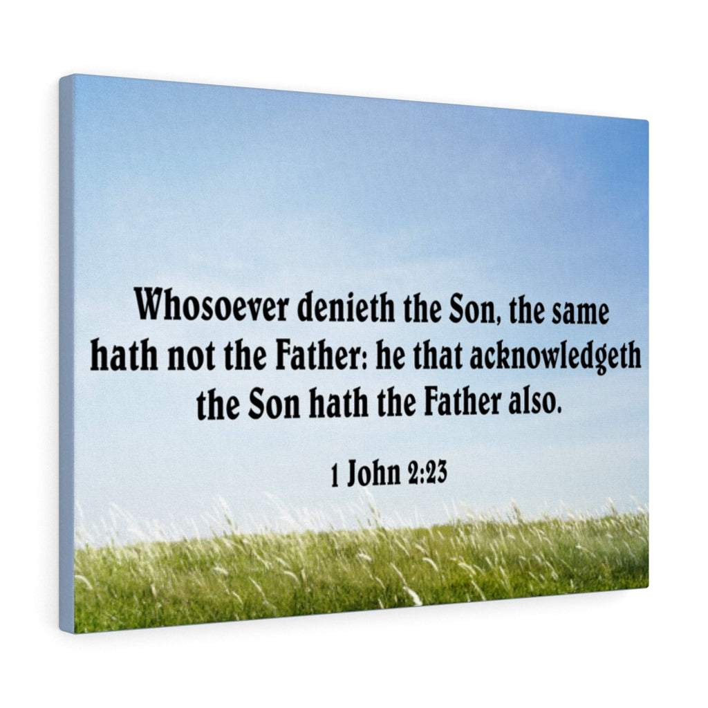 Scripture Walls He That Acknowledgeth the Son 1 John 2:23 Bible Verse Canvas Christian Wall Art Ready to Hang Unframed-Express Your Love Gifts