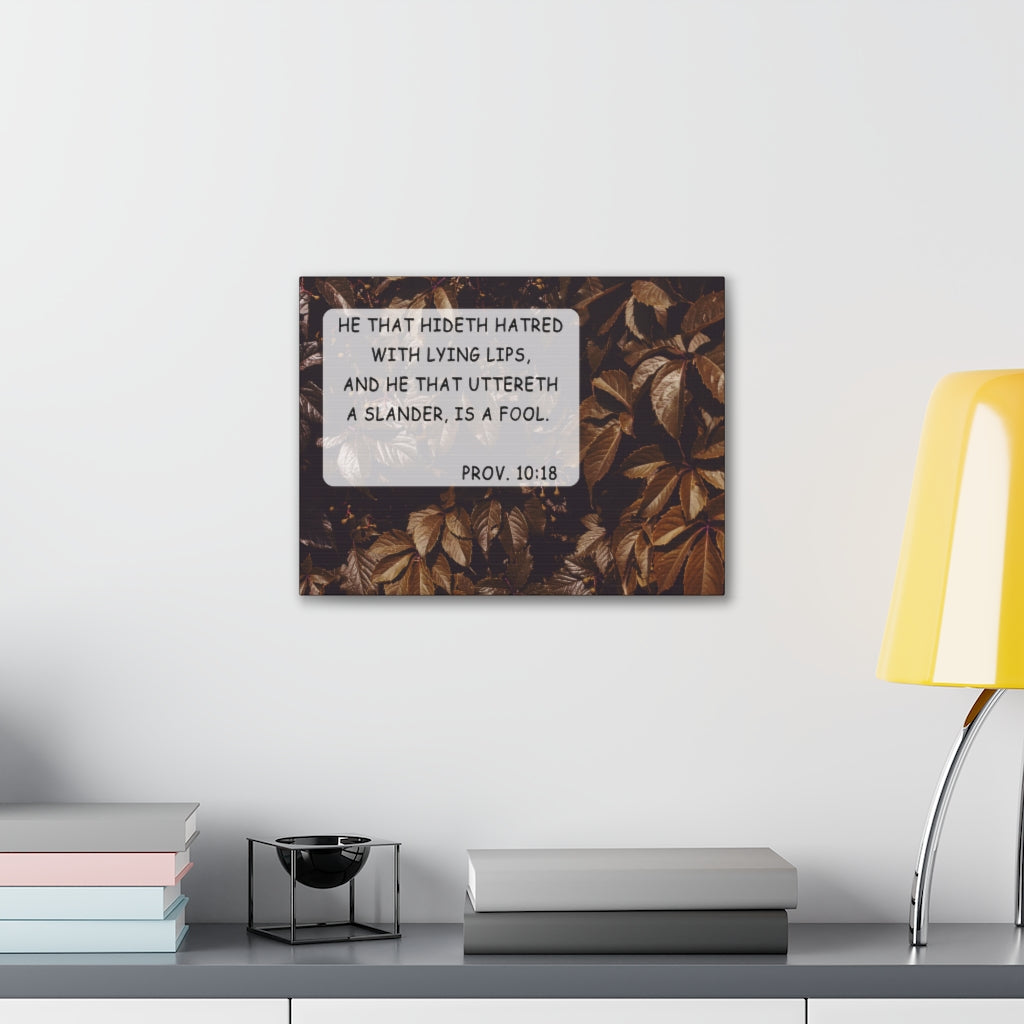 Scripture Walls He That Hideth Proverbs 10:18 Bible Verse Canvas Christian Wall Art Ready to Hang Unframed-Express Your Love Gifts