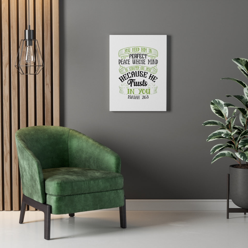Scripture Walls He Trusts In You Isaiah 26:3 Bible Verse Canvas Christian Wall Art Ready to Hang Unframed-Express Your Love Gifts