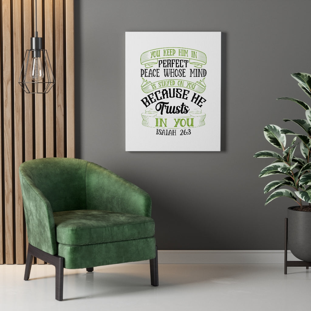 Scripture Walls He Trusts In You Isaiah 26:3 Bible Verse Canvas Christian Wall Art Ready to Hang Unframed-Express Your Love Gifts