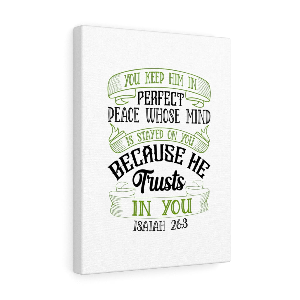Scripture Walls He Trusts In You Isaiah 26:3 Bible Verse Canvas Christian Wall Art Ready to Hang Unframed-Express Your Love Gifts