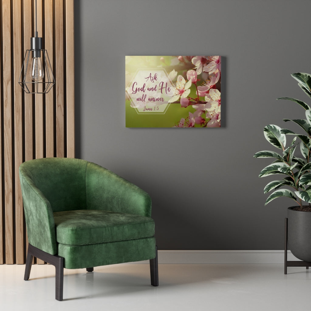 Scripture Walls He Will Answer James 1:5 Pink Flower Bible Verse Canvas Christian Wall Art Ready to Hang Unframed-Express Your Love Gifts
