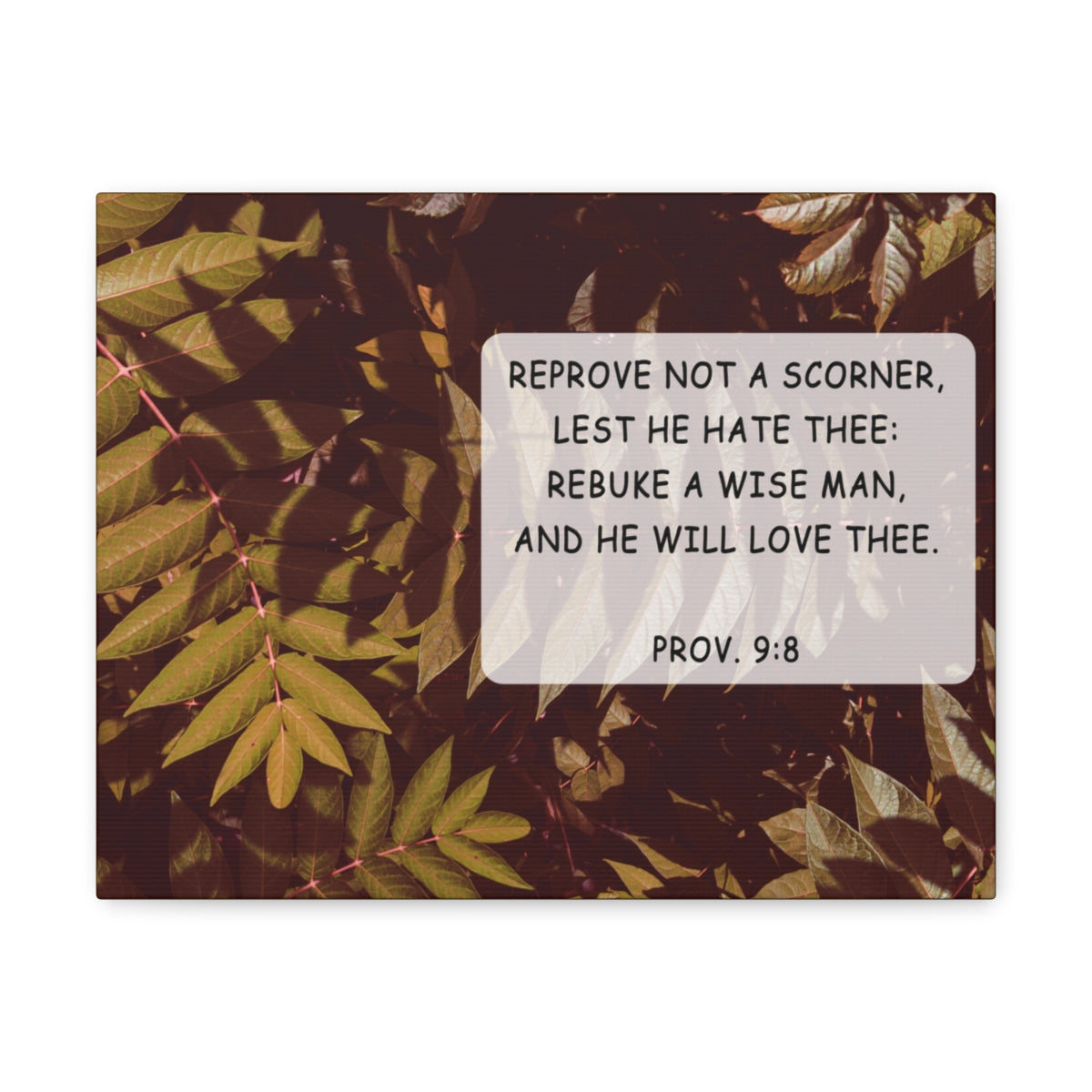 Scripture Walls He Will Love Proverbs 9:8 Bible Verse Canvas Christian Wall Art Bible Verse Print Ready To Hang Unframed-Express Your Love Gifts
