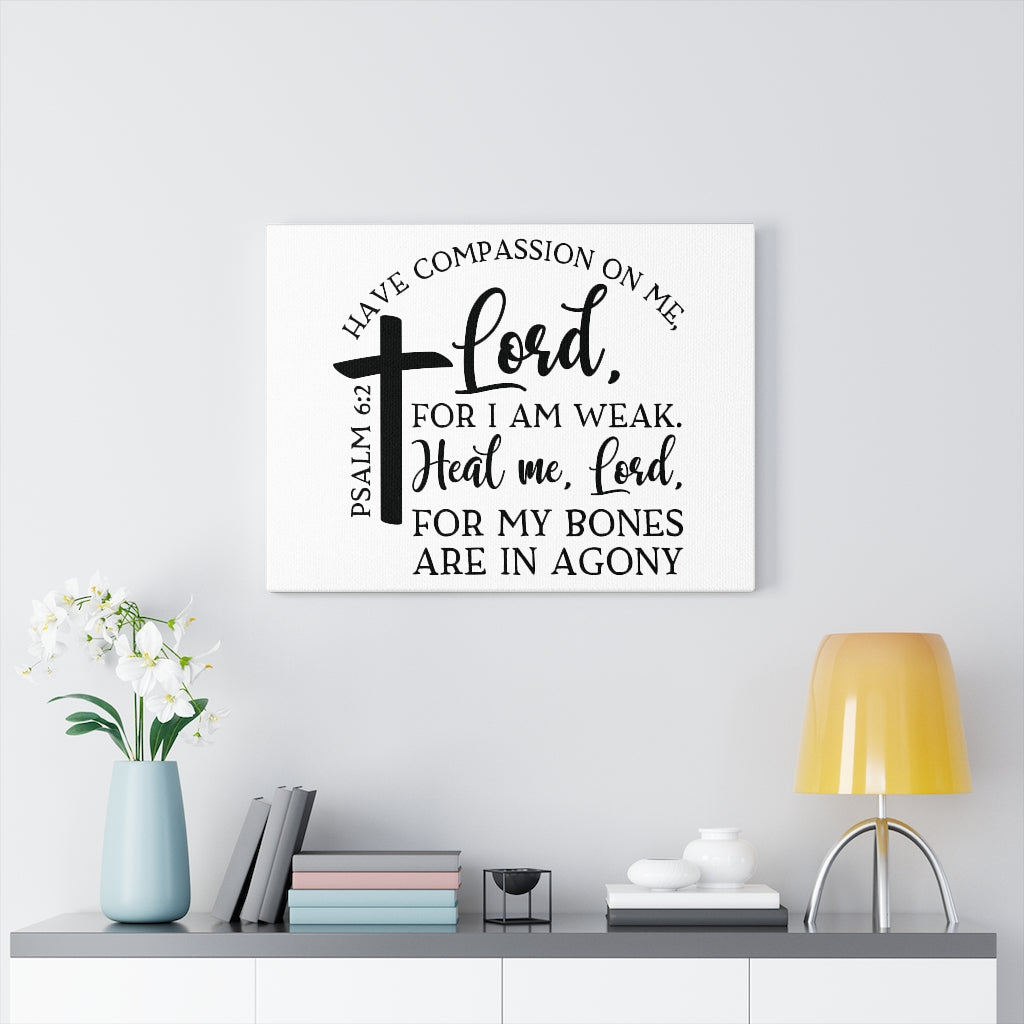 Scripture Walls Heal Me Lord Psalm 6:2 Bible Verse Canvas Christian Wall Art Ready to Hang Unframed-Express Your Love Gifts