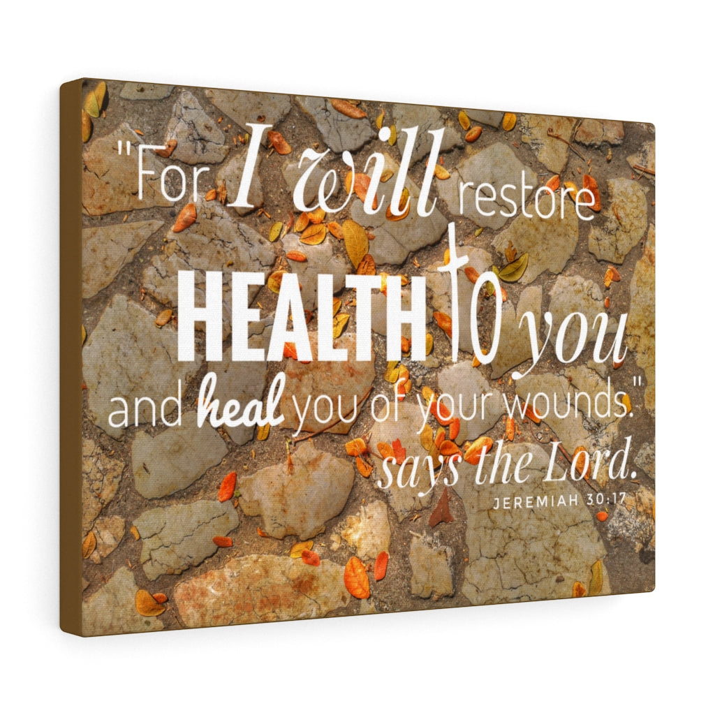 Scripture Walls Health To You Jeremiah 30:17 Bible Verse Canvas Christian Wall Art Ready to Hang Unframed-Express Your Love Gifts