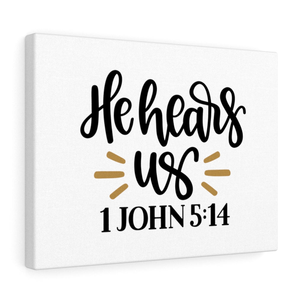 Scripture Walls Hear Us 1 John 5:14 Bible Verse Canvas Christian Wall Art Ready to Hang Unframed-Express Your Love Gifts