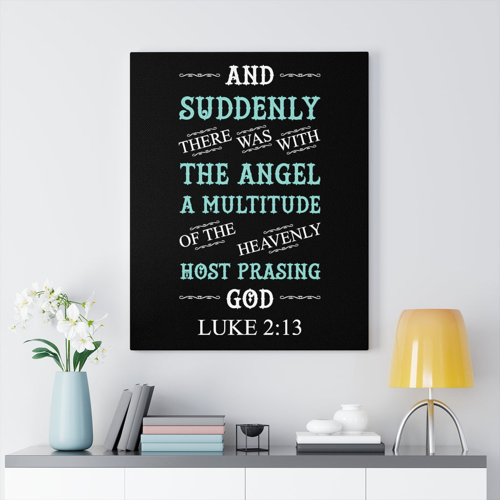 Scripture Walls Heavenly Host Luke 2:13 Bible Verse Canvas Christian Wall Art Ready to Hang Unframed-Express Your Love Gifts
