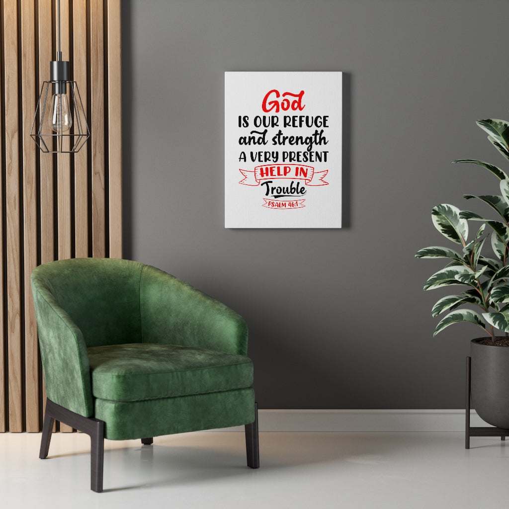 Scripture Walls Help in Trouble Psalm 46:1 Bible Verse Canvas Christian Wall Art Ready to Hang Unframed-Express Your Love Gifts