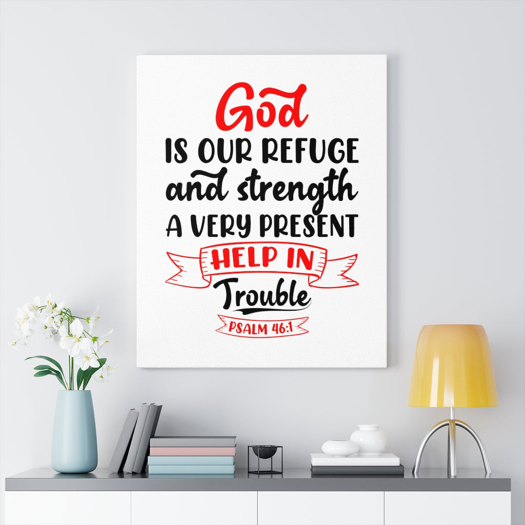 Scripture Walls Help in Trouble Psalm 46:1 Bible Verse Canvas Christian Wall Art Ready to Hang Unframed-Express Your Love Gifts