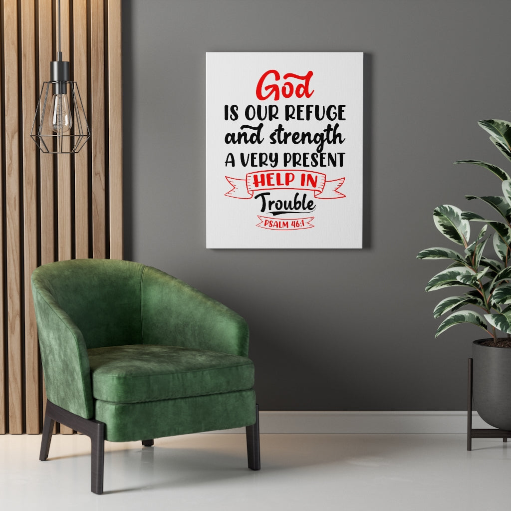 Scripture Walls Help in Trouble Psalm 46:1 Bible Verse Canvas Christian Wall Art Ready to Hang Unframed-Express Your Love Gifts