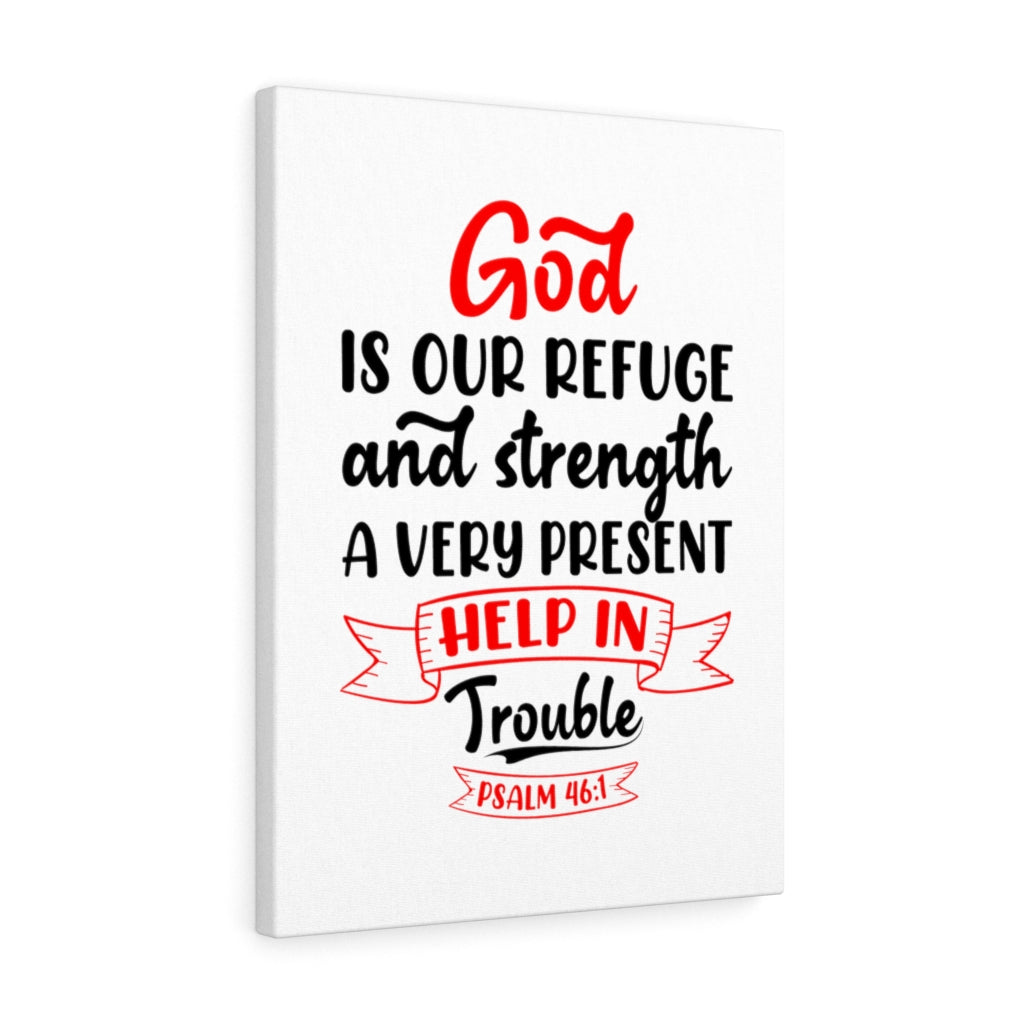 Scripture Walls Help in Trouble Psalm 46:1 Bible Verse Canvas Christian Wall Art Ready to Hang Unframed-Express Your Love Gifts