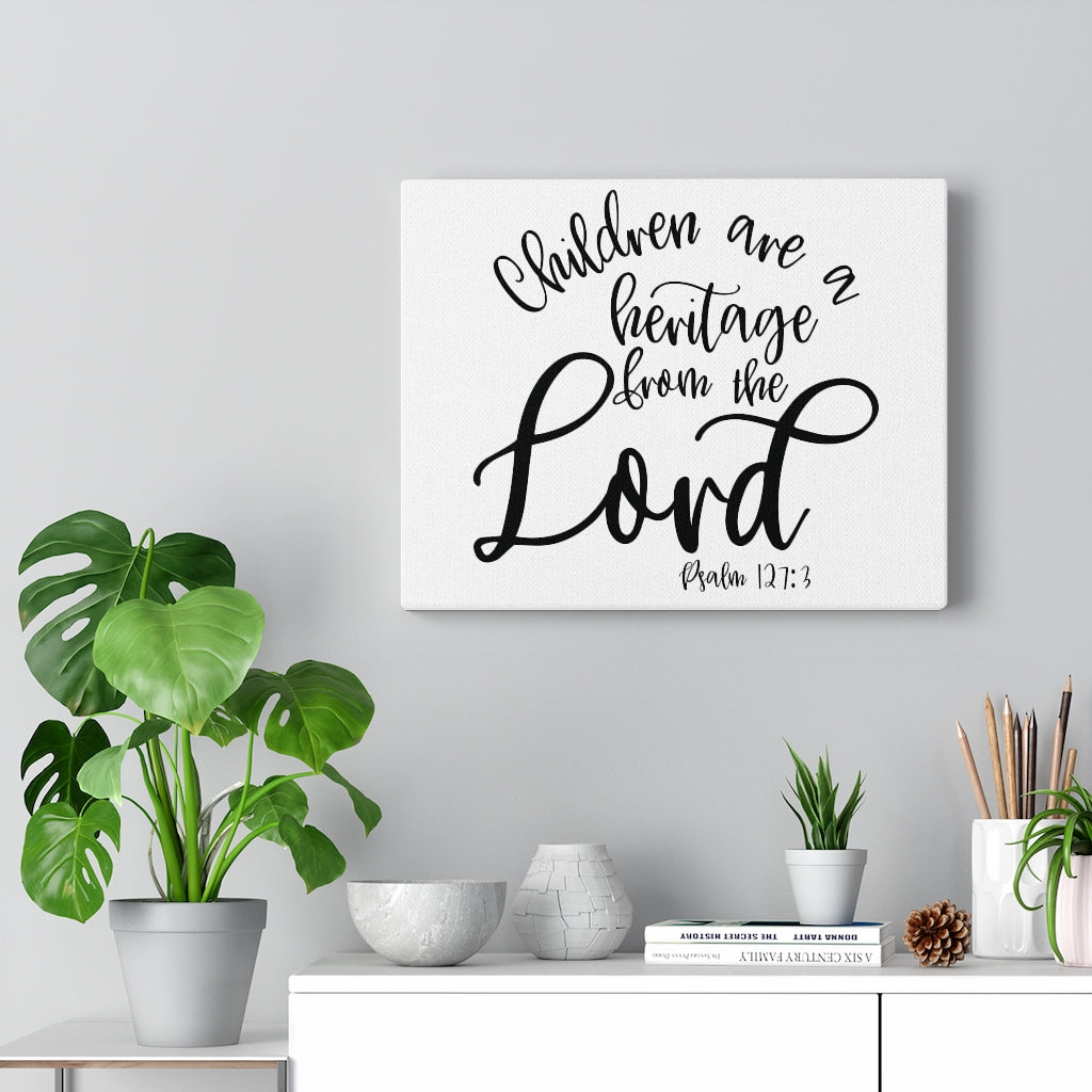 Scripture Walls Heritage From The Lord Psalm 127:3 Bible Verse Canvas Christian Wall Art Ready to Hang Unframed-Express Your Love Gifts