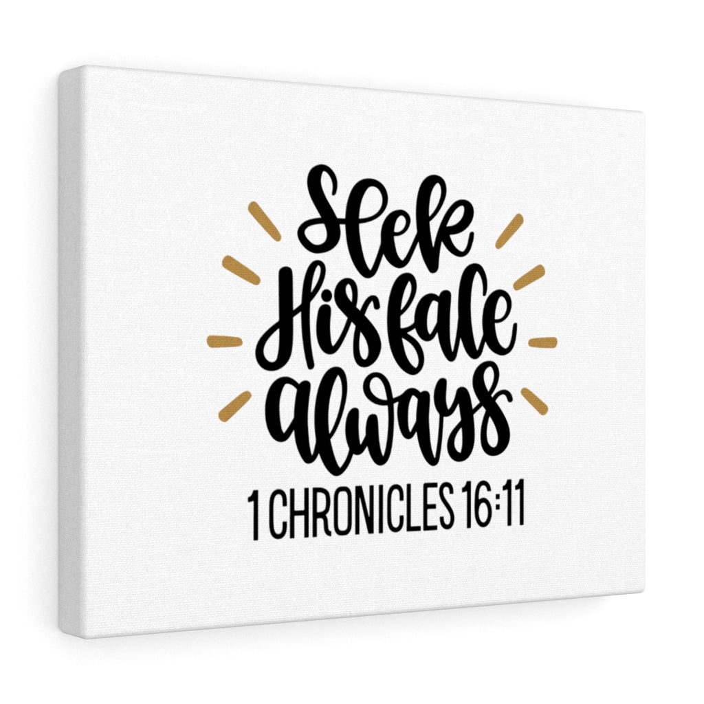 Scripture Walls His Face 1 Chronicles 16:11 Bible Verse Canvas Christian Wall Art Ready to Hang Unframed-Express Your Love Gifts
