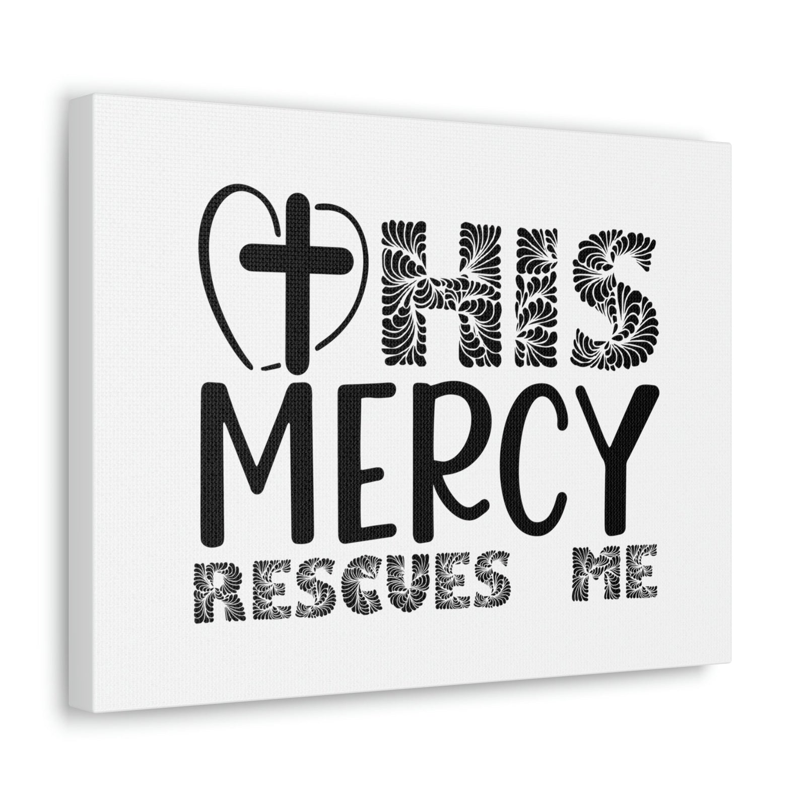 Scripture Walls His Mercy Rescues Me Isaiah 46:4 Christian Wall Art Print Ready to Hang Unframed-Express Your Love Gifts