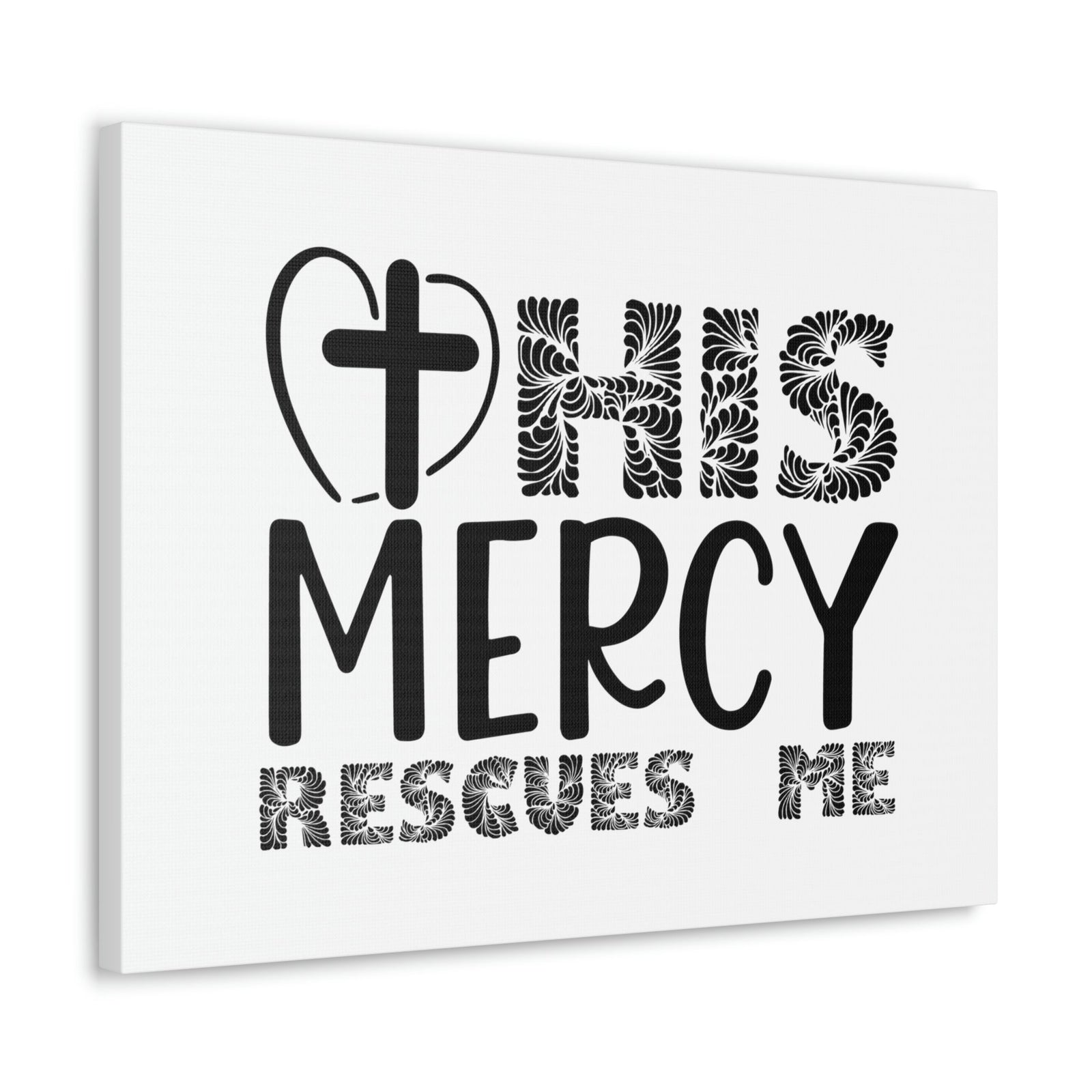 Scripture Walls His Mercy Rescues Me Isaiah 46:4 Christian Wall Art Print Ready to Hang Unframed-Express Your Love Gifts
